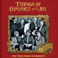 The Trail Band: Tidings of Comfort & Joy